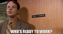 Ready To Work Dwight GIF - Ready To Work Dwight The Office GIFs