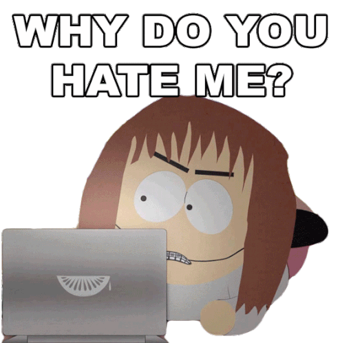Why Do You Hate Me Shelly Marsh Sticker - Why Do You Hate Me Shelly Marsh South Park Stickers