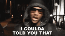 I Coulda Told You That Fabolous GIF - I Coulda Told You That Fabolous Imma Do It Song GIFs