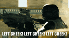 a man holding a gun with the words left cheek on the bottom right