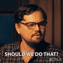 Should We Do That Dr Randall Mindy GIF - Should We Do That Dr Randall Mindy Leonardo Dicaprio GIFs