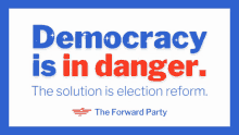 Democracy Is In Danger Democracy Reform GIF - Democracy Is In Danger Democracy Reform Forward Party GIFs