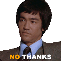 Bruce Lee No Thanks Sticker - Bruce Lee No Thanks Stickers