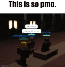 a screenshot of a video game with the words " this is so pmo " at the top