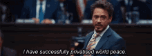 Robert Downey Jr Privatised World Peace GIF - Robert Downey Jr Privatised World Peace Tony Stark GIFs