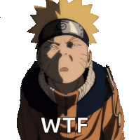 a picture of naruto with the words wtf written on it