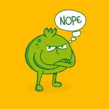 a green cartoon character has a thought bubble that says nope