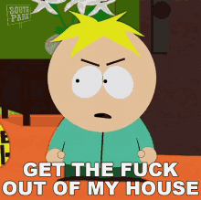 Get The Fuck Out Of My House Butters GIF - Get The Fuck Out Of My House Butters South Park GIFs