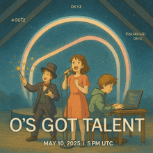 a poster that says o 's got talent may 10 2025