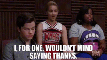 Glee Quinn Fabray GIF - Glee Quinn Fabray I For One Wouldnt Mind Saying Thanks GIFs