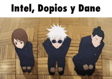 three anime characters are kneeling down with the words intel dopios y dane written above them