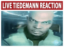 a poster with a picture of a man and the words " live tiedemann reaction "