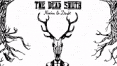 a black and white drawing of a deer with the words the dead south illusion & doubt