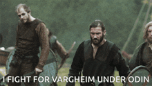 a group of vikings are walking in a field with the caption i fight for varheim under odin