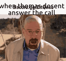 When Thomas Doesnt Answer The Call Walter White GIF - When Thomas Doesnt Answer The Call Walter White Breaking Bad GIFs