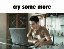 Cry Some More GIF - Cry Some More GIFs