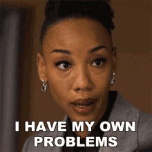 I Have My Own Problems Carmen Moyo GIF