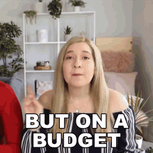 But On A Budget Shanna Lisa GIF - But On A Budget Shanna Lisa Marissa Rachel GIFs