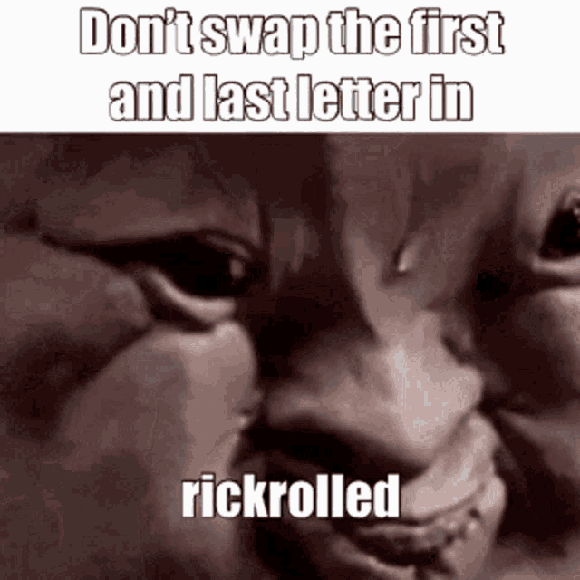 dont paste the link in , its a rickroll - Imgflip