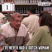 Ive Never Had A Dutch Woman I Never Had A Woman GIF - Ive Never Had A Dutch Woman I Never Had A Woman Dutch Woman GIFs