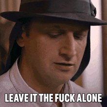 Leave It The Fuck Alone I Think You Should Leave With Tim Robinson GIF - Leave It The Fuck Alone I Think You Should Leave With Tim Robinson Drop It GIFs