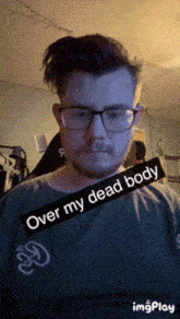 Over My Dead Body GIF - Over My Dead Body GIFs