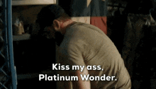 Kiss My Ass Platinum Wonder Seal Team GIF - Kiss My Ass Platinum Wonder Seal Team Sonny Quinn GIFs