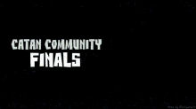 Catan Community Finals Catan GIF - Catan Community Finals Catan Catan Community GIFs