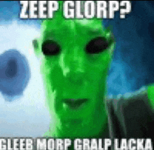 Zeep Glorp Alien GIF - Zeep Glorp Alien GIFs