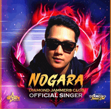 a poster for nogara diamond jammers club official singer with a man wearing sunglasses