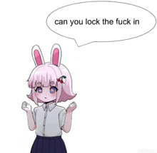 a cartoon girl with bunny ears and a cherry in her hair is asking if you can lock the fuck in .