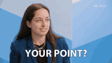 Your Point Whats Your Point GIF - Your Point Whats Your Point Annoyed GIFs