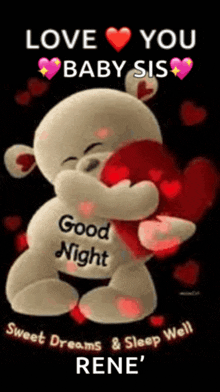 a teddy bear is hugging a red heart and says `` love you baby sis `` .