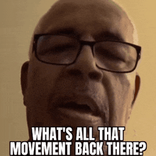 Whats That Movement GIF - Whats That Movement All That Movement GIFs