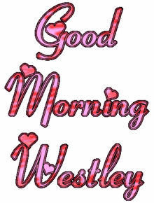 good morning good morning westley westley text animated text