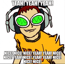 a cartoon of a man wearing headphones and sunglasses says yeah