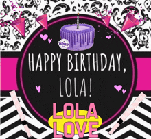 Happy Birthday Lola GIF - Happy Birthday Lola GIFs