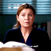 Greys Anatomy Meredith Grey GIF - Greys Anatomy Meredith Grey Are You With Me Or Not GIFs