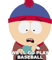 Well Go Play Baseball Stan Marsh Sticker - Well Go Play Baseball Stan Marsh South Park Stickers