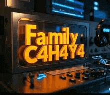 a sign that says family c4h4y4 is sitting on top of a table .