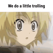 Higurashi Trolling GIF - Higurashi Trolling We Do A Little Trolling GIFs