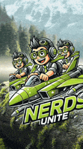 a poster for nerds unite shows a group of nerds riding jets