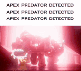 a poster that says apex predator detected apex predator detected and apex predator detected