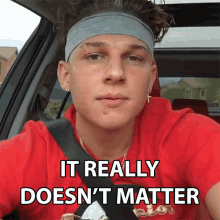 It Really Doesnt Matter Conner Bobay GIF - It Really Doesnt Matter Conner Bobay Never Mind GIFs