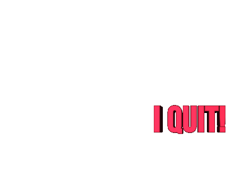 I Quit Done Sticker - I Quit Done Fed Up Stickers