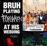 bruh playing forsaken at his wedding with a bride and groom