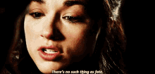 There'S No Such Thing As Fate - Teen Wolf GIF - Teen Wolf No Such Thing As F Ate Hayden Romero GIFs