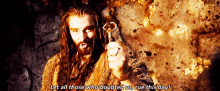 key thorin oakenshield all those who doubted us rue this day