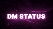 Dm Status GIF - Dm Status Dm Status GIFs
