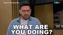 What Are You Doing Damián Betular GIF - What Are You Doing Damián Betular Master Chef Argentina GIFs